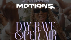 AFRO HOUSE - MOTIONS -  Open Air Day Rave with DJ Beatzeps I DJane AMARIAMA I BUTI WABANTWANA