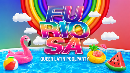 Furiosa! 🌊🏳️‍🌈Queer Latin Poolparty!🌊🏳️‍🌈