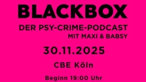 BLACKBOX Live Podcast mit Maxi und Babsy | Köln