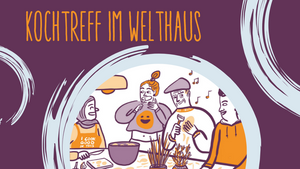 Über den Tellerrand Kochtreff im Welthaus