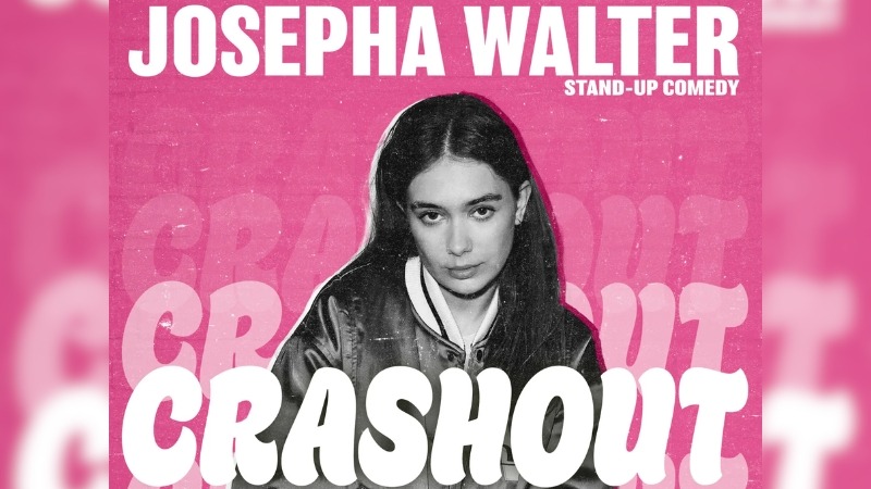 Josepha Walter - CRASHOUT