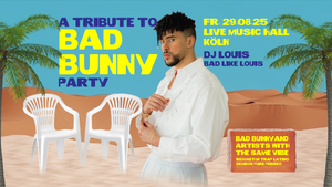 Bad Bunny Party • Live Music Hall • Köln