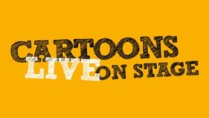 Cartoons Live on Stage