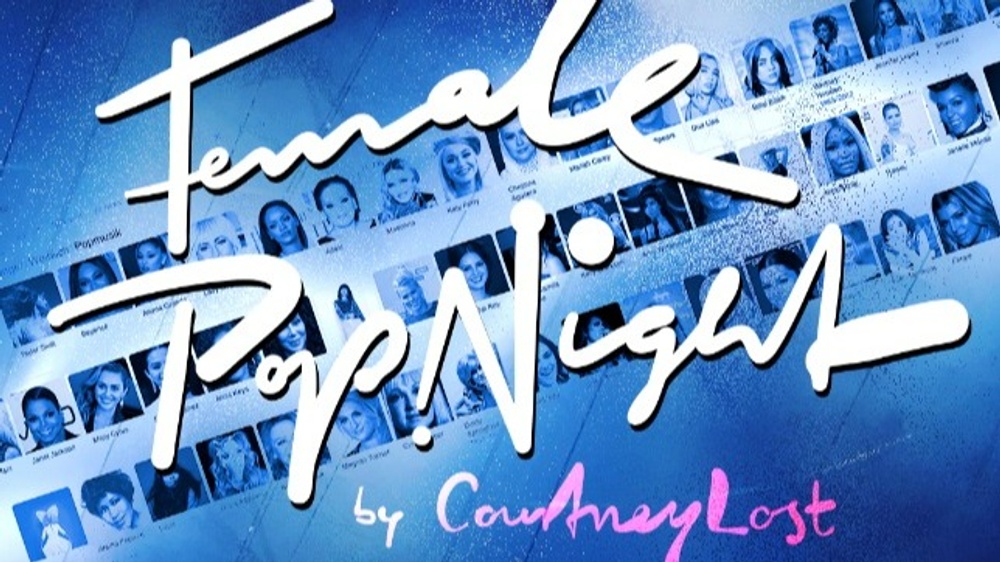 FEMALE POP NIGHT w/ Courtney Lost