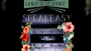 La Nuit de Décadence - Speakeasy - Some like it hot