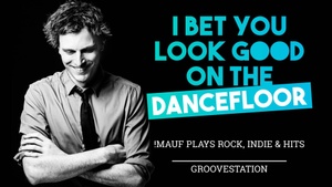 I Bet You Look Good On The Dancefloor w/ dj !mauf