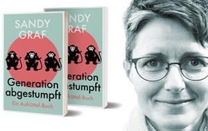 Lesung "Generation abgestumpft" von und mit Sandy Graf