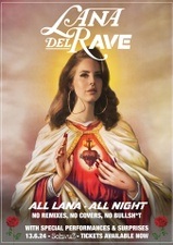 Lana Del RAVE: All Lana - All night