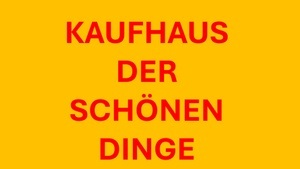 Kaufhaus der schönen Dinge