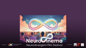 Neurocinema: Neurodivergent Film-Festival