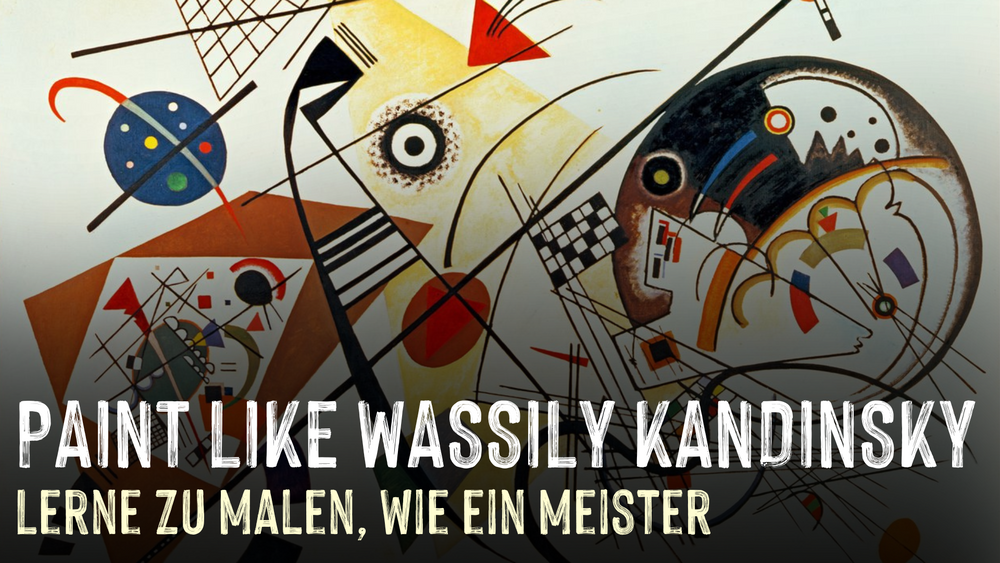 Paint like Wassily Kandinsky | Der Kunstworkshop für alle Künstler:innen und die, die es gerne werden möchten,.