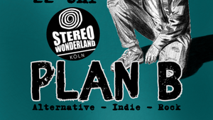 Plan B im Stereo Wonderland