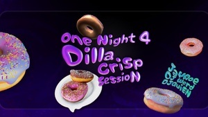 One Night 4 Dilla Crisp Editon