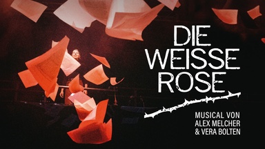 Die weiße Rose - Musical