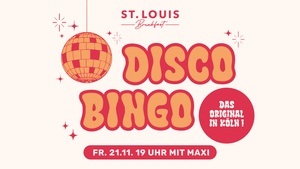 Disco Bingo im ST. LOUIS Breakfast  – Das Original in Köln!