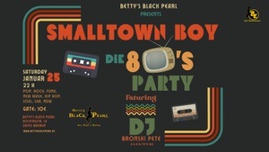 Smalltown Boy - Die 80er Party mit DJ Bronski Pete