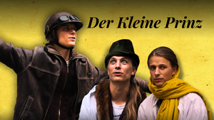 Der kleine Prinz - Das Kunstmärchen als Theaterstück