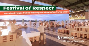 Festival of Respect – Gemeinnütziges Public Viewing THF