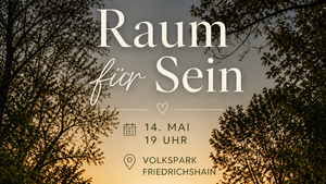 Raum für Sein – Unter freiem Himmel