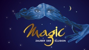 Magic! Zauber der Illusion