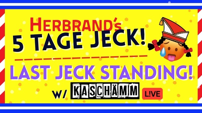 HERBRAND's LAST JECK STANDING! w/ KASCHÄMM LIVE