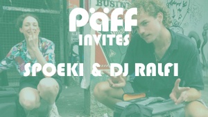 PARTY // Päff invites Spoeki & DJ Ralfi (House, Disco, Boogie)