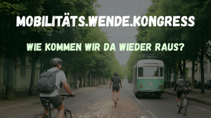 Mobilitäts. Wende. Kongress