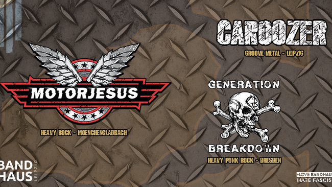 Motorjesus + Caroozer + Generation Breakdown