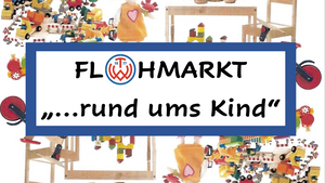 Flohmarkt "Rund ums Kind..."