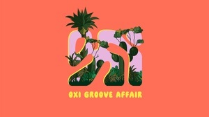 OXI GROOVE AFFAIR (Open Air + Indoor on 3 Floors)