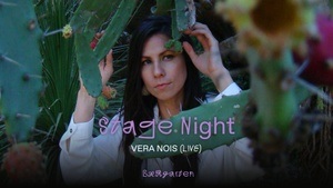 Stage Night w/ Vera Nois