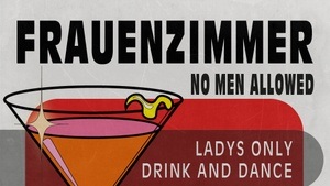 Frauzimmer Event at Anderthalb-Bar