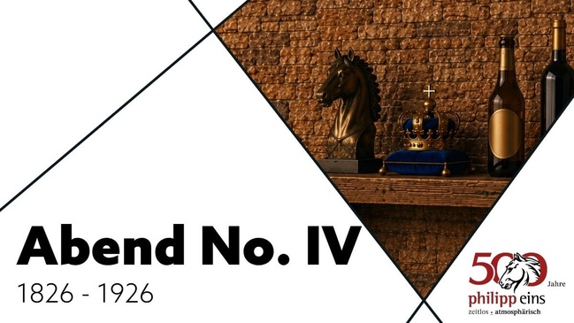 500 Jahre philipp eins – Abend No. IV
