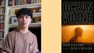 »DER KAISER DER FREUDE« LESUNG MIT OCEAN VUONG