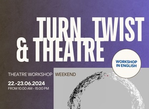 Turn, twist & Theatre - Workshop in English - Physical theatre