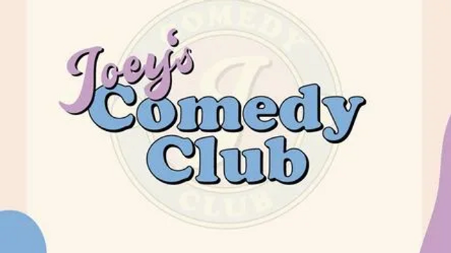 ME AND ALL X JOEY'S COMEDY CLUB
