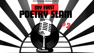 My First Poetry Slam - der Newcomerslam in Oberhausen