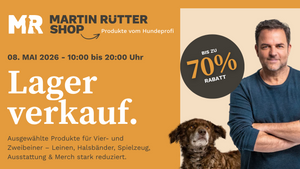 Lagerverkauf: Martin Rütter SHOP - Produkte vom Hundeprofi
