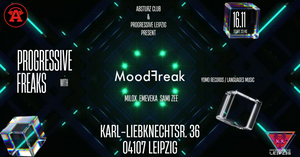 Progressive Leipzig with MoodFreak at Absturz