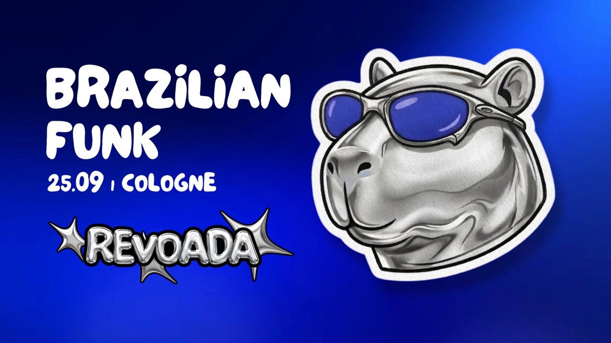 REVOADA | BRAZILIAN FUNK | COLOGNE | 25.09