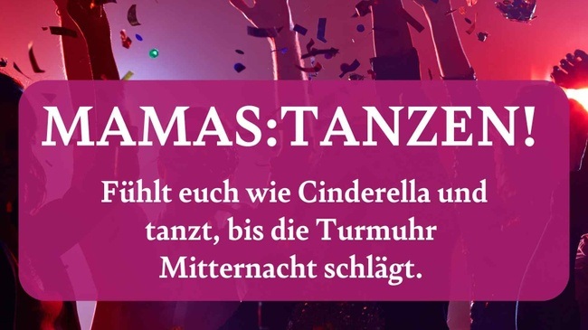 MAMAS:Tanzen!