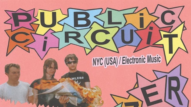 Public Circuit (NYC) + Blitzer (Leipzig) + Vague Goss (Stuttgart)