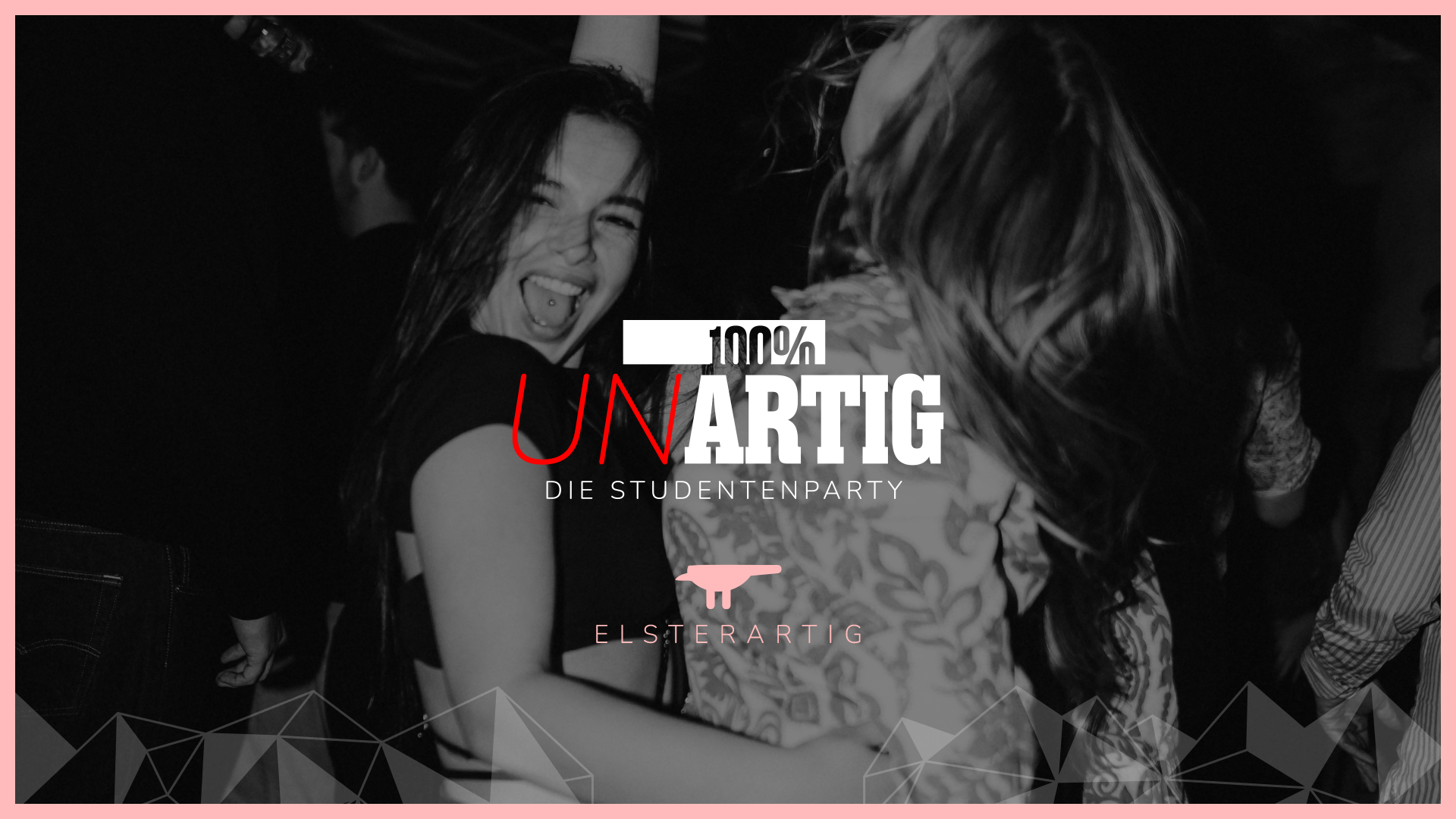 100% UNartig - Die Studentenparty!