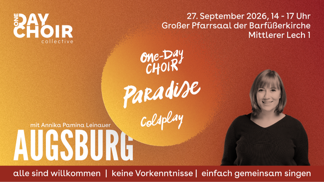 AUGSBURG | One-Day Choir | Paradise - Coldplay