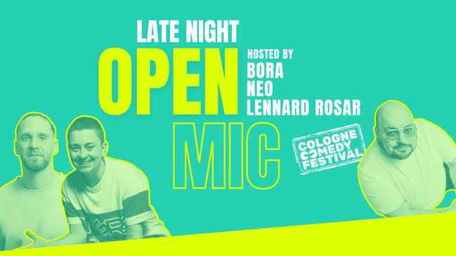 Late Night Open Mic - Cologne Comedy Festival Special