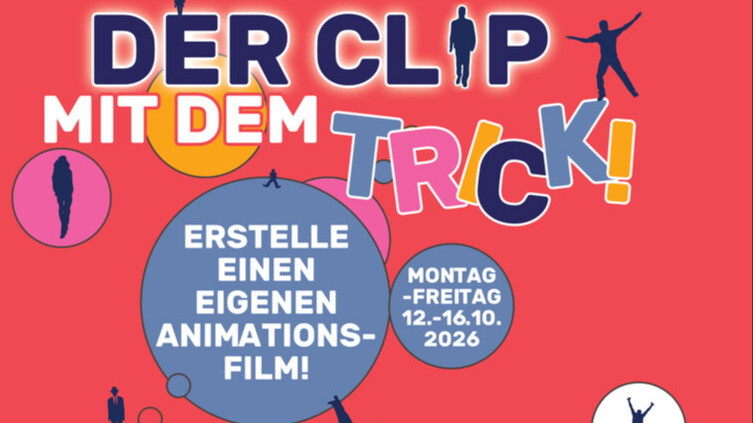 Der Clip mit dem Trick - 5-Tage-Ferien-Workshop