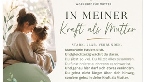 In meiner Kraft als Mutter