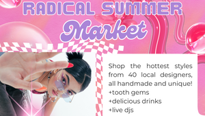 Radical Summer Market - June Edition!