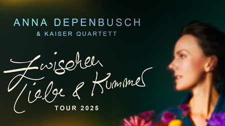 Anna Depenbusch & Kaiser Quartett