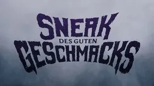 Sneak des guten Geschmacks